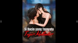 Si Bucin Yang Ternyata Tajir Melintir | Drama China Sub Indo | Viral TikTok