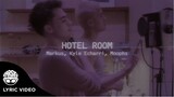 "Hotel Room" - Markus, Kyle Echarri, Moophs (Official Lyric Video)