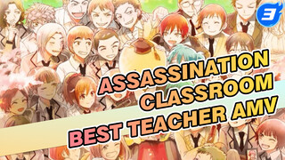 Assassination Classroom 
Best Teacher AMV_3