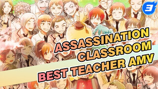 Assassination Classroom 
Best Teacher AMV_3