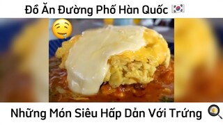 Những món siêu hấp dẫn từ trứng #monan #hanquoc #amthucduongpho