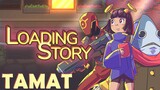 (Yuk Main) Loading Story #End - GAME INI GRATIS DI STEAM BRO!