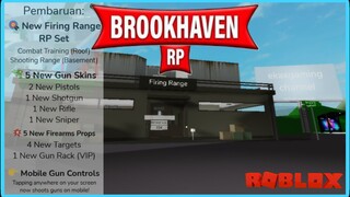 UPDATE BROOKHAVEN 🏡 RP TEMPAT LATIHAN TEMBAK 5 SKIN SENJATA BARU & 5 PROPS BARU | ROBLOX INDONESIA