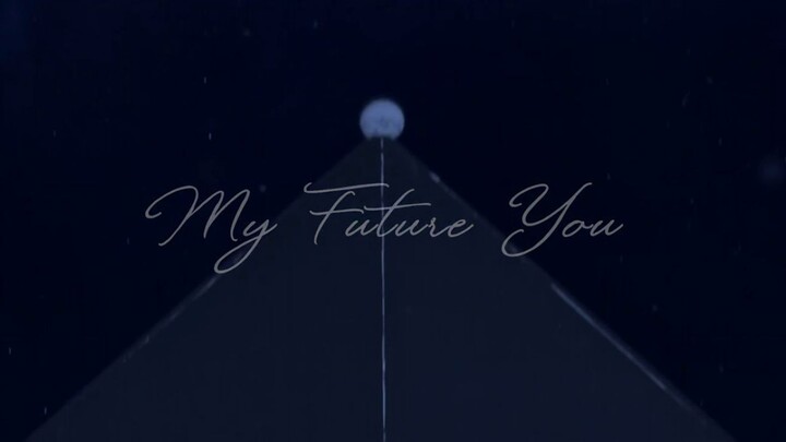 MY FUTURE YOU