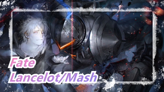 Fate | [Lancelot / Mash] Nama Ini Tidak Baik Untuk Hati