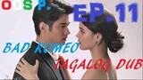 Bad Romeo (2022) Episode 11 Tagalog Hd