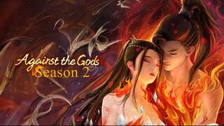 New Lanjut Season❤️‍🔥❤️‍🔥 "Against the Gods S2"【Official Trailer】2025 [AMV]