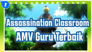 Assassination Classroom | Kelas 3E - Guru terbaik - Takkan pernah lulus!_1
