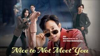 Nice to Not Meet You Ep 1 Subtitle Indonesia