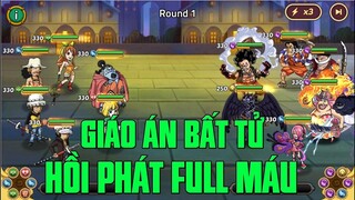 Hải Tặc Đại Chiến - GIÁO ÁN BẤT TỪ HỒI MÁU TỚI CHẾT...TỔNG HỢP NHỮNG TƯỚNG HỒI MÁU CHO ĐỒNG ĐỘI...