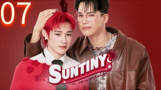Suntiny Episode 7 [Eng sub]