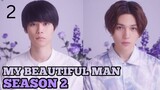 My Beautiful Man S2 Episode 2 English Sub