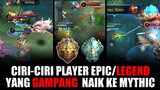 Ciri-Ciri Player EPIC/LEGEND yang Gampang Naik Ke Mythic - Mobile Legends