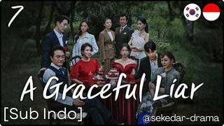 [Sub Indo] A Graceful Liar – Eps. 07 (2025)
