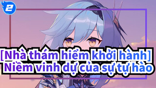 [Nhà thám hiểm khởi hành/Bản hoạt hình] Niềm vinh dự của sự tự hào---Eula_2