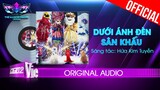 Dưới Ánh Đèn Sân Khấu - Top 4 | The Masked Singer Vietnam [Audio Lyrics]