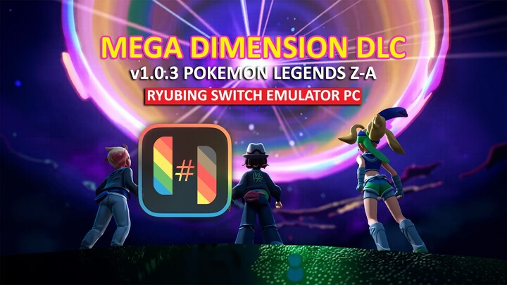 Pokémon Legends Z-A 1.0.3 RYUBING Setup & Download Guide on PC (MEGA DIMENSION DLC)