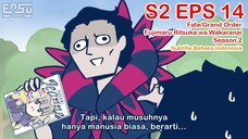 FGO Fujimaru Ritsuka wa Wakaranai Season 2 - Episode 14 - Subtitle Indonesia