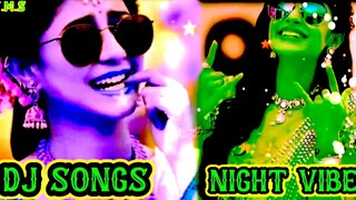 .....DJ SONG TAMIL NIGHT VIBES REMIX TAMIL.....