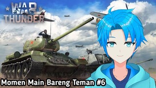 Belakangmu! - Momen Mabar War Thunder Part 6 #VCreator