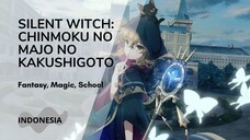 Ep.02 Silent Witch: Chinmoku no Majo no Kakushigoto