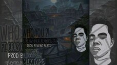 Huslah - Who You ft. Eras, Kaine & Triztar