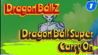 [Dragon Ball Z Epic AMV] DBZ's Greatness Is No More In DBS - Carry On_1