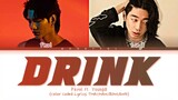 PAVELPHOOM - Drink (ดริงก์) Feat. Young ill Lyrics Thai/Han/Rom/Eng