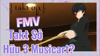 [Takt Op. Destiny] FMV | Takt Sở Hữu 3 Musicart?