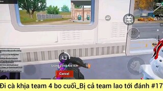 đi cà khịa team 4 bo cuối #17