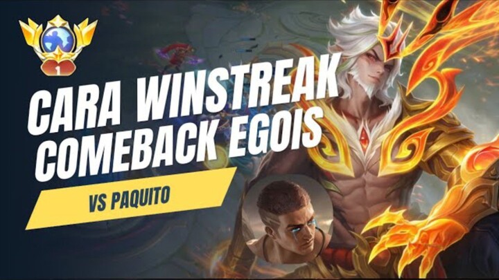 RAHASIA WINSTREAK SOLO RANK PAKAI SUN! Comeback Egois Lawan Paquito| Mobile Legends