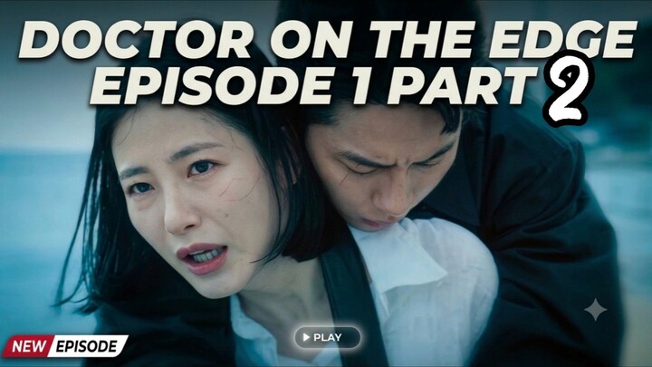 Doctor on the edge episode 1 part 2 || alur K-drama sub indo