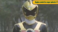 Engine sentai Go onger episode 17