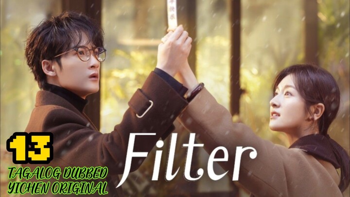 13)EPISODE [FILTER]TAGALOG DUBBED