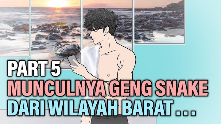 MUNCULNYA GENG SNAKE DARI WILAYAH BARAT PART 5 - Animasi Drama Series