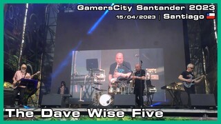 The Dave Wise Five - GamersCity Santander 2023 - 15/04/2023