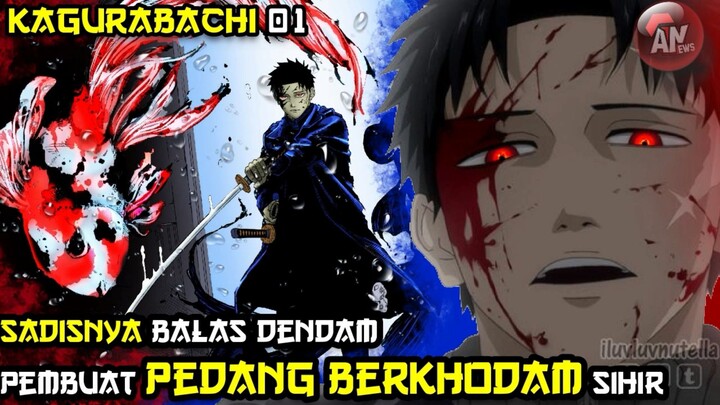 KAGURABACHI Chapter 1 | Balas Dendam Pembuat Pedang Berkhodam Sihir