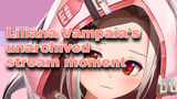 Liliana Vampaia's unarchived stream moment