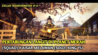 Beginilah endingnya Ketika Seorang Xing Yu (Solo) harus Berhadapan dengan Para Kaisar (Squad) - st