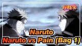 [Naruto] Naruto vs Pain (Bag 1)_B