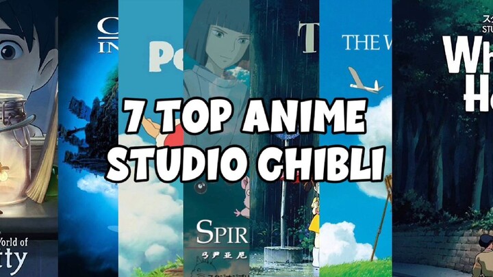 TOP 7 anime studio Ghibli