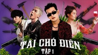 TÀI CHÓ ĐIÊN TẬP 1 | ANH EM PHIM | BẢO ANH TÓC XOĂN | THU BI | TRUNG HUY | NHẬT HÀO