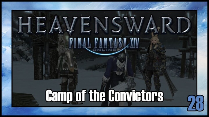 Final Fantasy 14 - Camp of the Convictors | Heavensward Main Scenario Quest | 4K60FPS