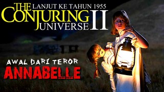 LANJUT KE TAHUN 1955 , TERRORR DAN AWAL MULA TERCIPTANYA BONEKA MENGERIKAN ANNABELLE !!