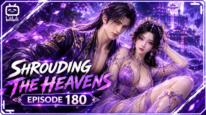 Tidak Ada yang Tidak Bisa Di TEBAS Ye Fan Shrouding The Heaven Episode 180