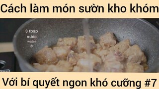 Cách làm món sườn kho khói với bí quyết ngon khó cưỡng phần 7