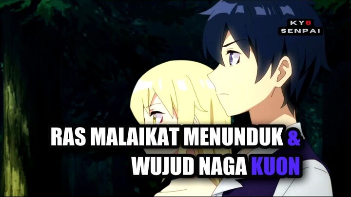 Ras Malaikat Menunduk & Wujud Naga Kuon
