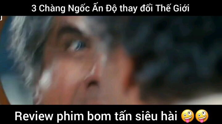review phim bom tấn 3 Chàng Ngốc Ấn Độ thay đổi thế giới
