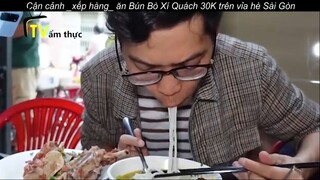 Cận cảnh _xếp hàng_ ăn Bún Bò Xí Quách 30K trên vỉa hè Sài Gòn p14