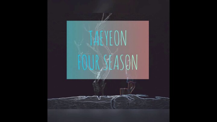 TAEYEON - FOUR SEASON - LIRIK TERJEMAHAN - 사계- VERSI KONSER- INDOSUB - BY KIMBAP김